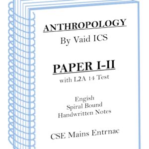 Vaid ICS Anthropology Handwritten Notes For IAS Mains Exam by Vaid Sir