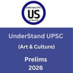 UnderStand UPSC (Art & Culture) Prelims-2026