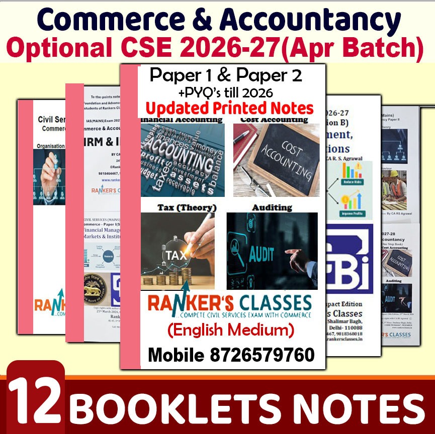 Rankers classes commerce optional notes for CSE 2026-27(Updated Notes May 2026) English Printed Commerce & Accountancy Notes for IAS Optional HD Photocopy by RS RS Agrawal